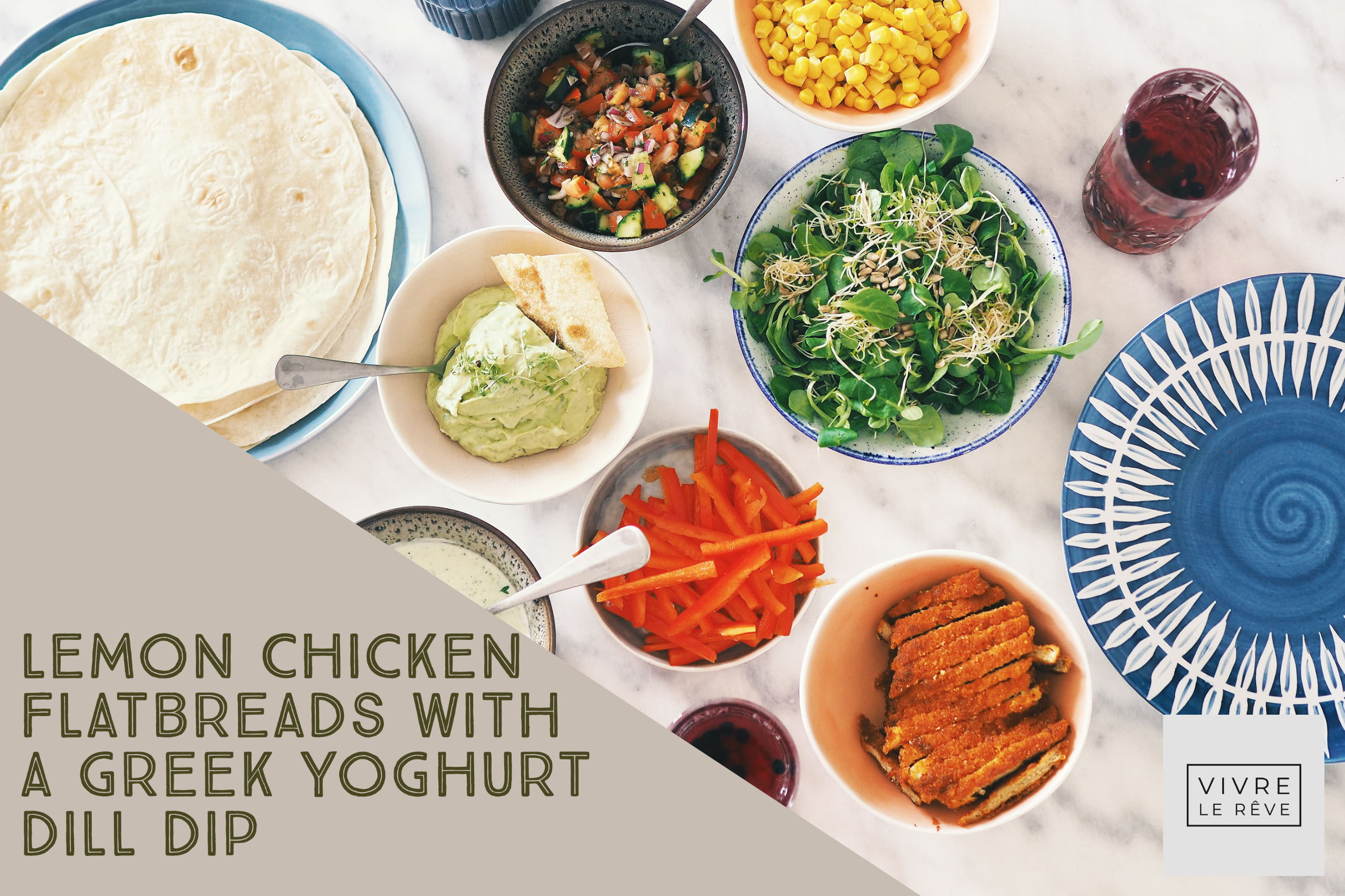 Lemon Chicken Flatbreads With a Greek Yoghurt Dill Dip
