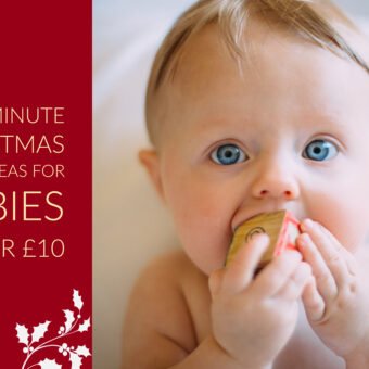 Last Minute Christmas Gifts Ideas for Babies Under £10