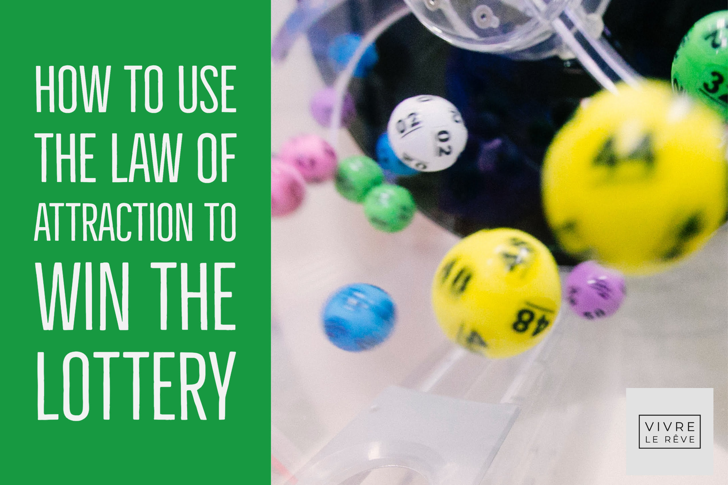 How to Use The Law of Attraction to Win The Lottery