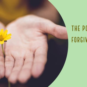 The Power of Forgiveness…