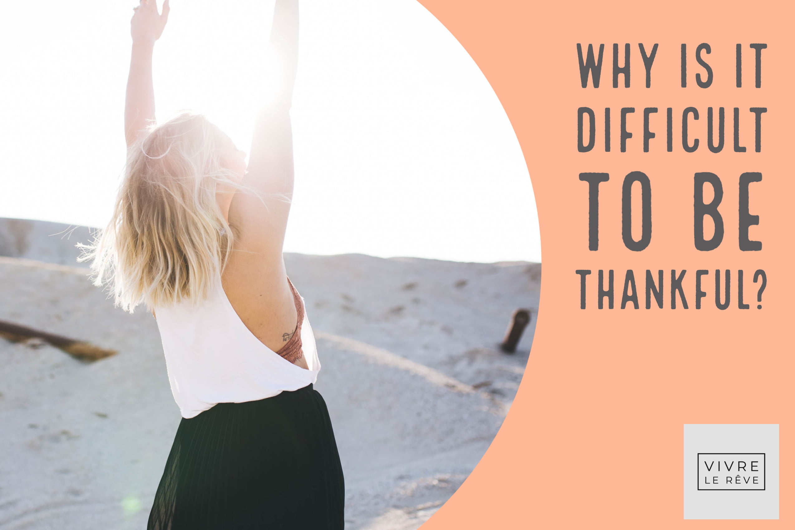 Why Is It Difficult To Be Thankful?