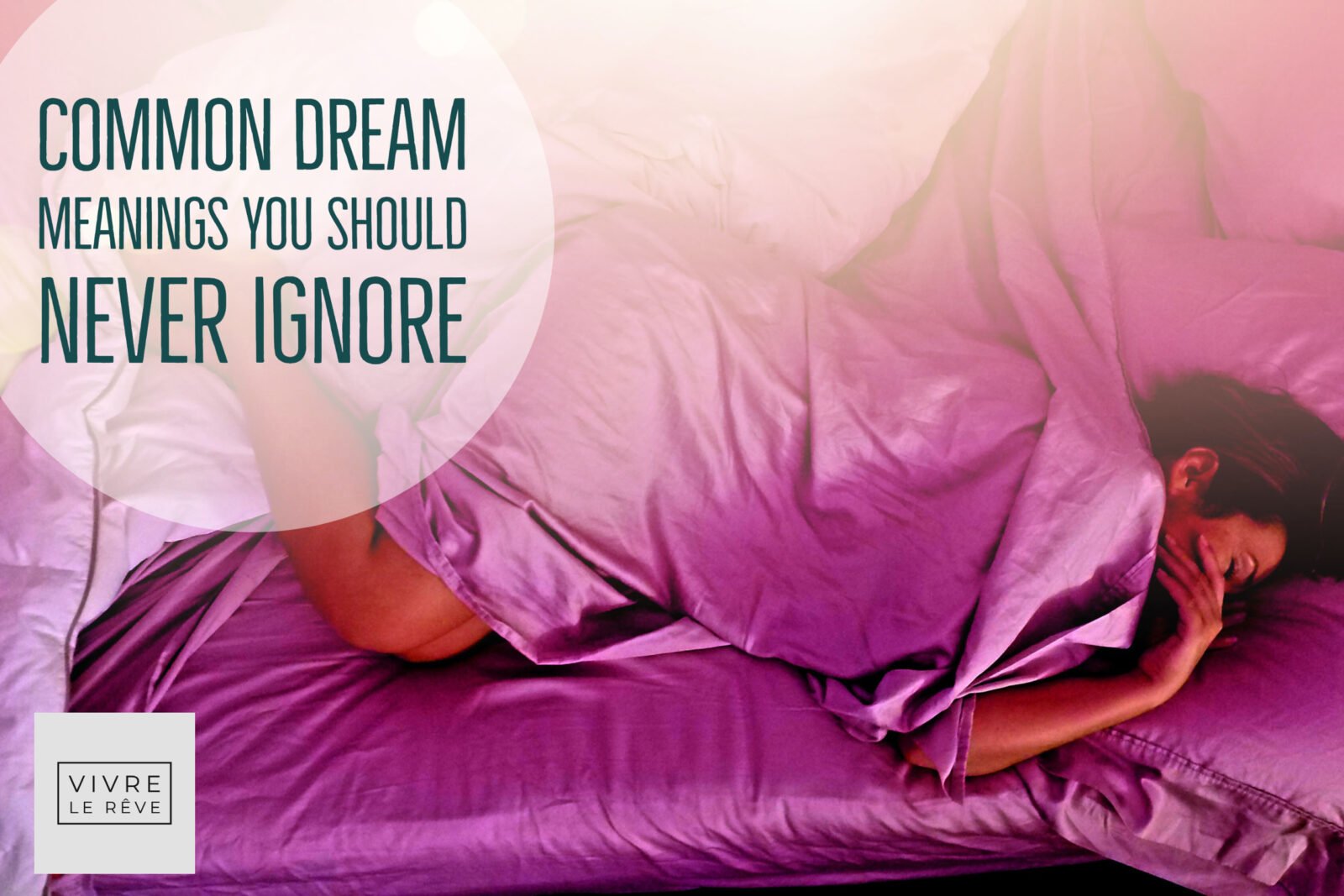 Common Dream Meanings You Should NEVER Ignore