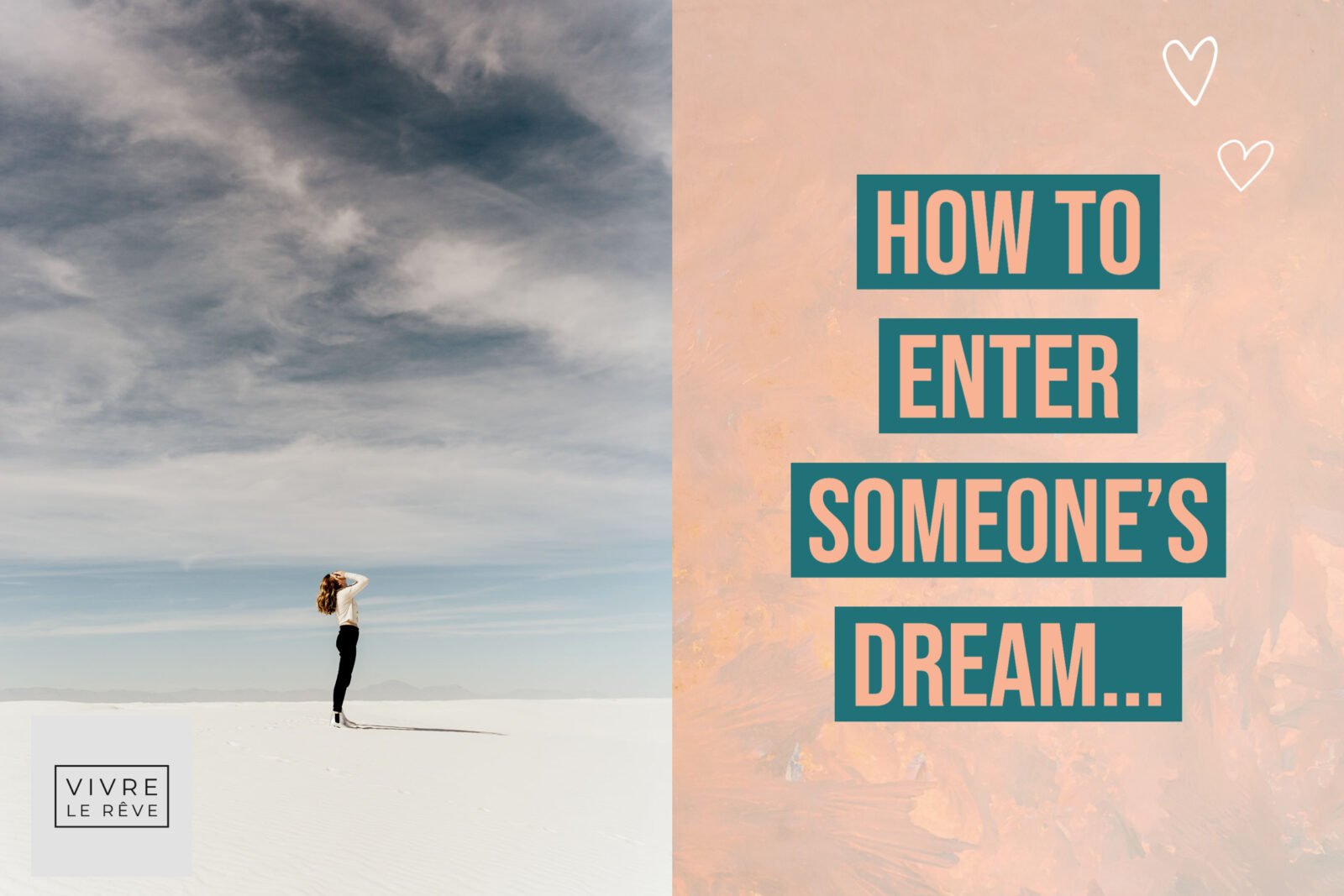 How to Enter Someone's Dream...