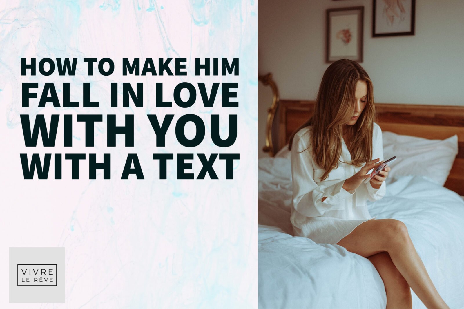 How to Make Him Fall in Love With You With a Text