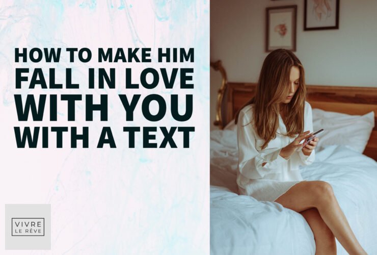 How to Make Him Fall in Love With You With a Text