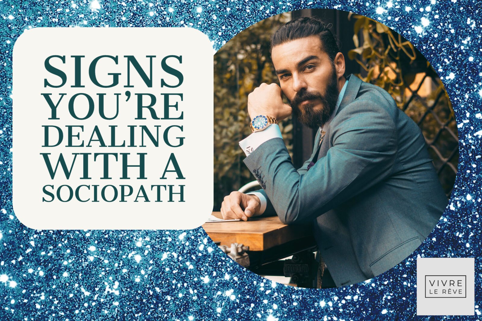 Signs You're Dealing With a Sociopath