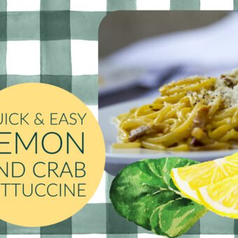 Quick & Easy Lemon and Crab Fettuccine