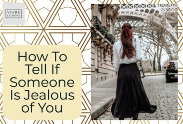 How To Tell If Someone Is Jealous of You