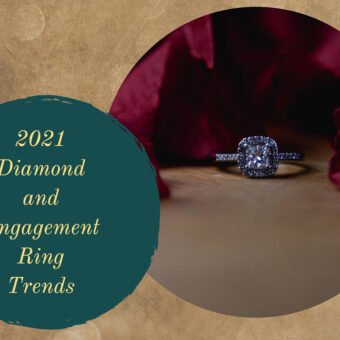 2021 Diamond and Engagement Ring Trends