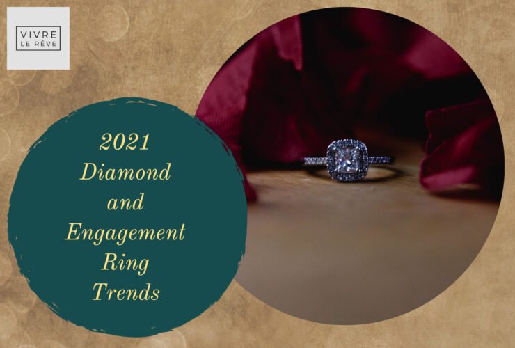 2021 Diamond and Engagement Ring Trends