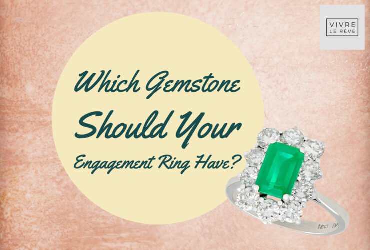 Which Gemstone Should Your Engagement Ring Have?