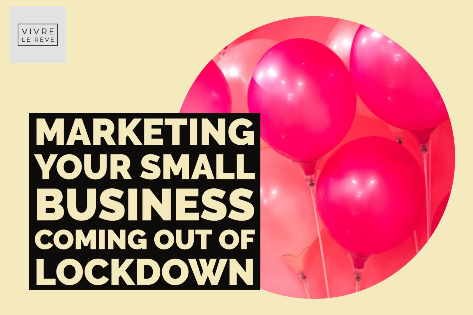 Marketing Your Small Business Coming out of Lockdown