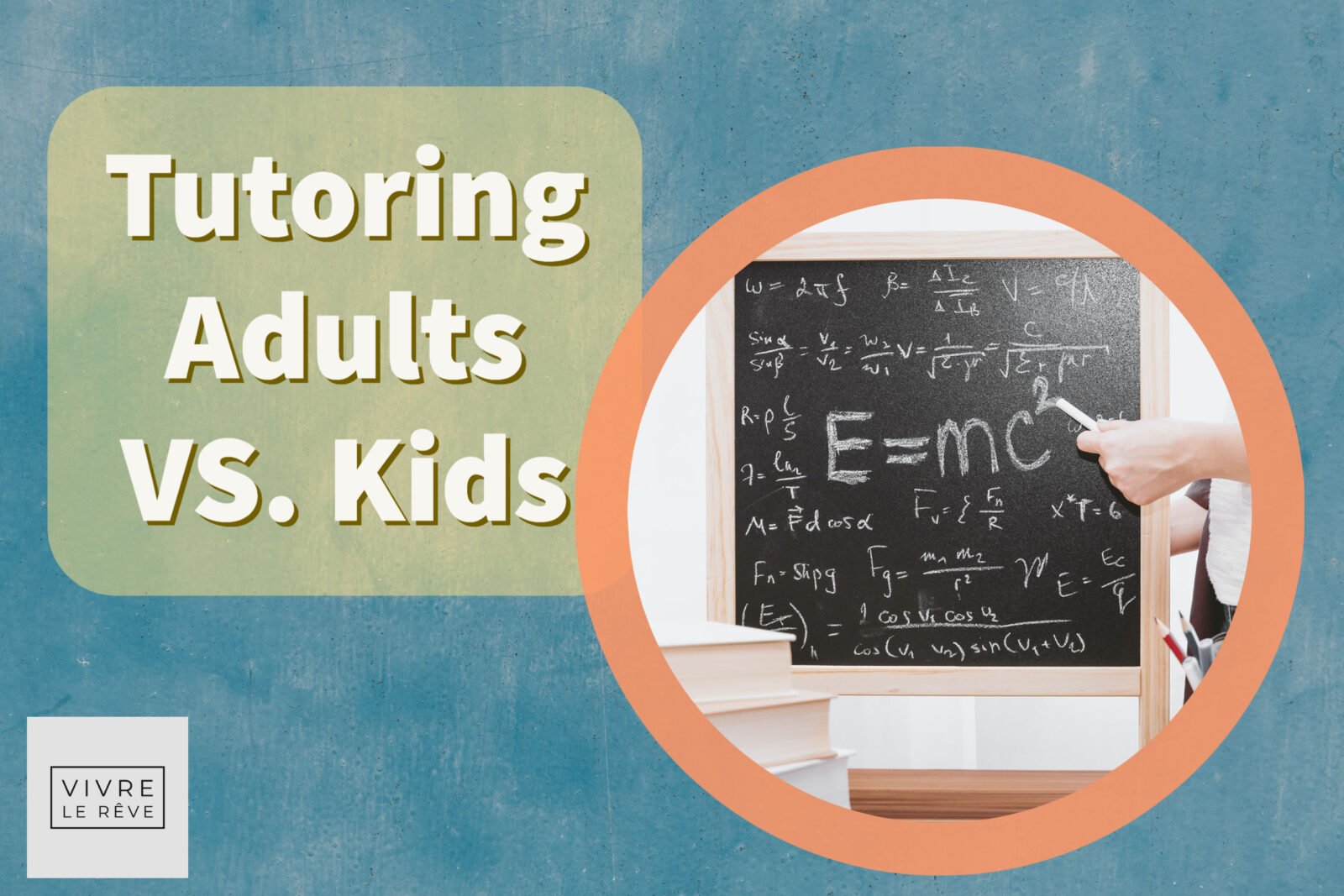 Tutoring Adults VS. Kids
