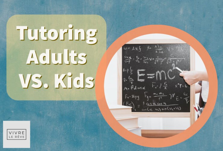 Tutoring Adults VS. Kids