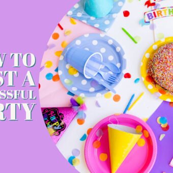 How To Host a Successful Party