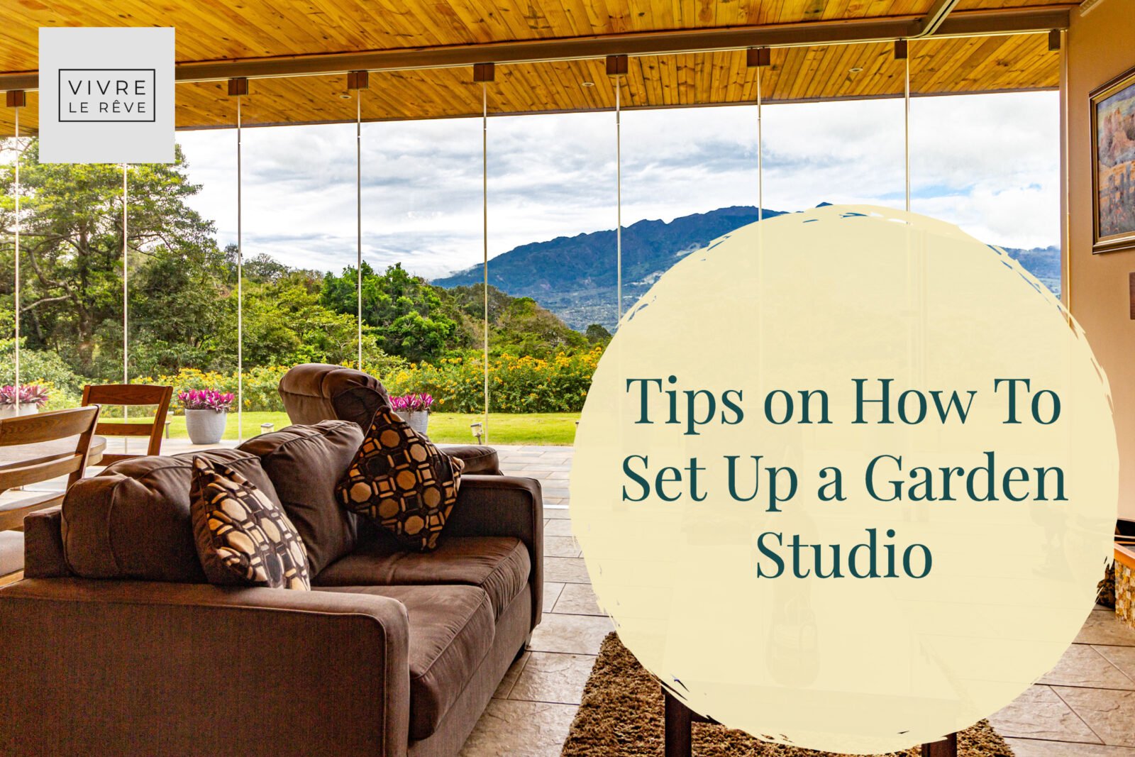 Tips on How To Set Up a Garden Studio