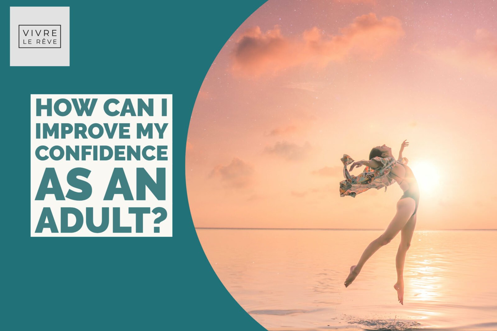 How Can I Improve My Confidence as an Adult?