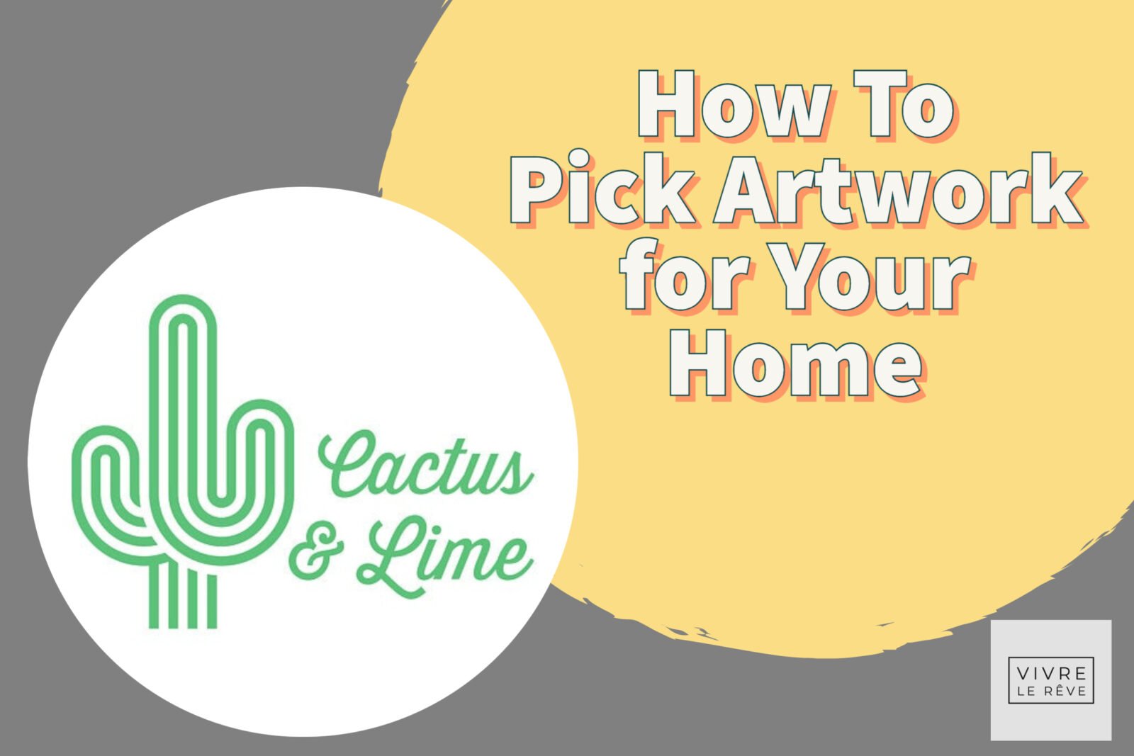 How To Pick Artwork for Your Home