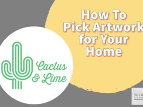 How To Pick Artwork for Your Home