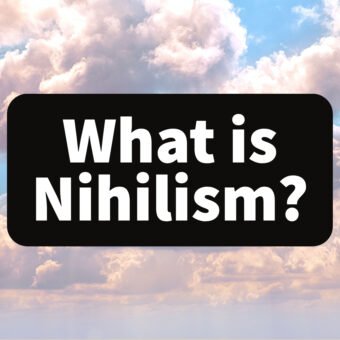 What is Nihilism?