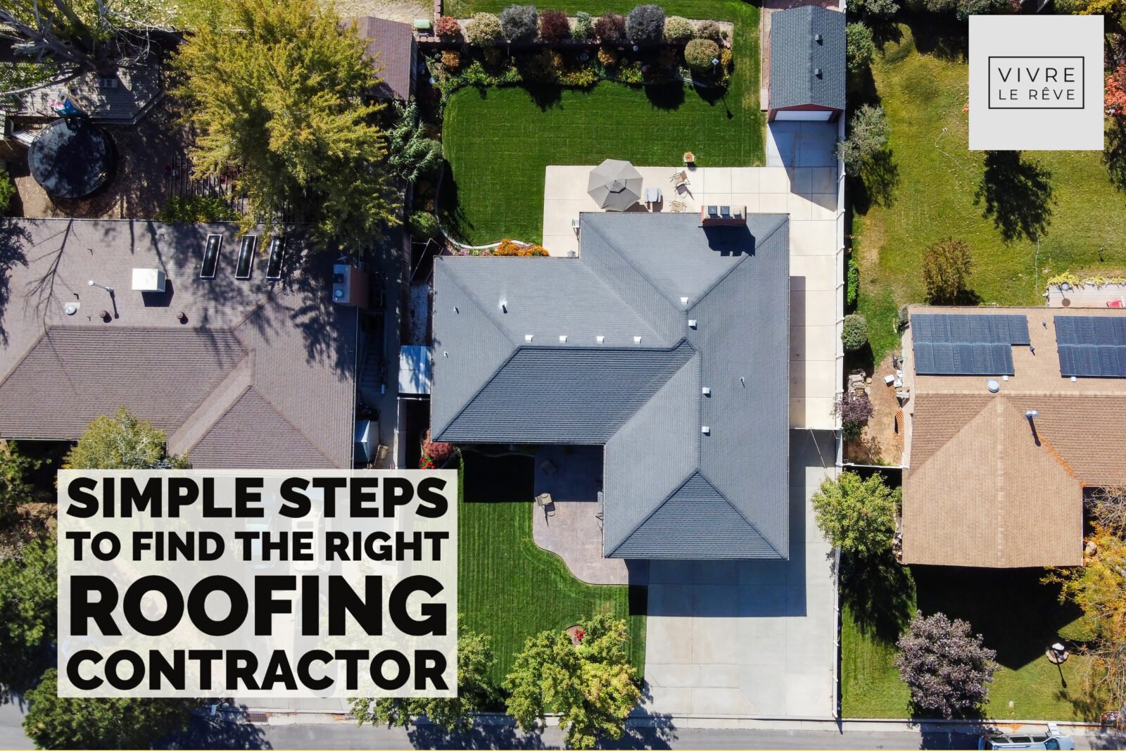 Simple Steps To Find the Right Roofing Contractor