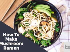 How To Make Mushroom Ramen