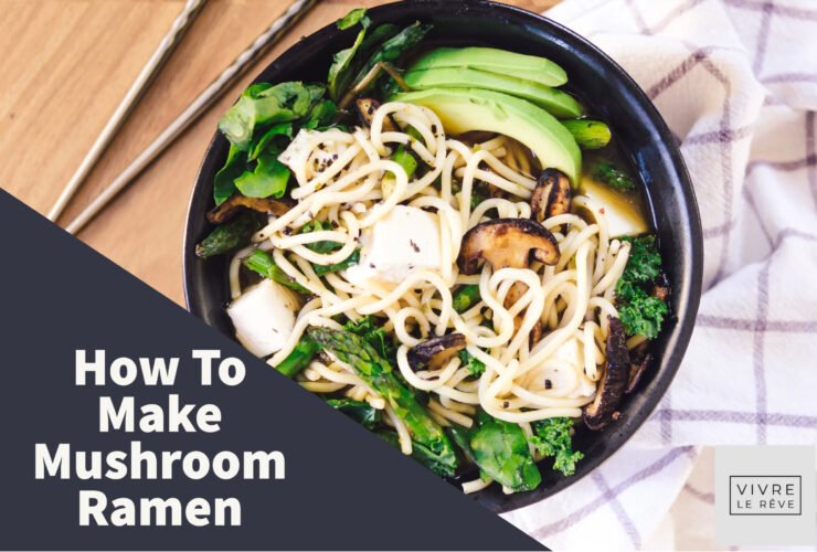How To Make Mushroom Ramen