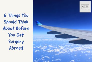 6 Things You Should Think About Before You Get Surgery Abroad