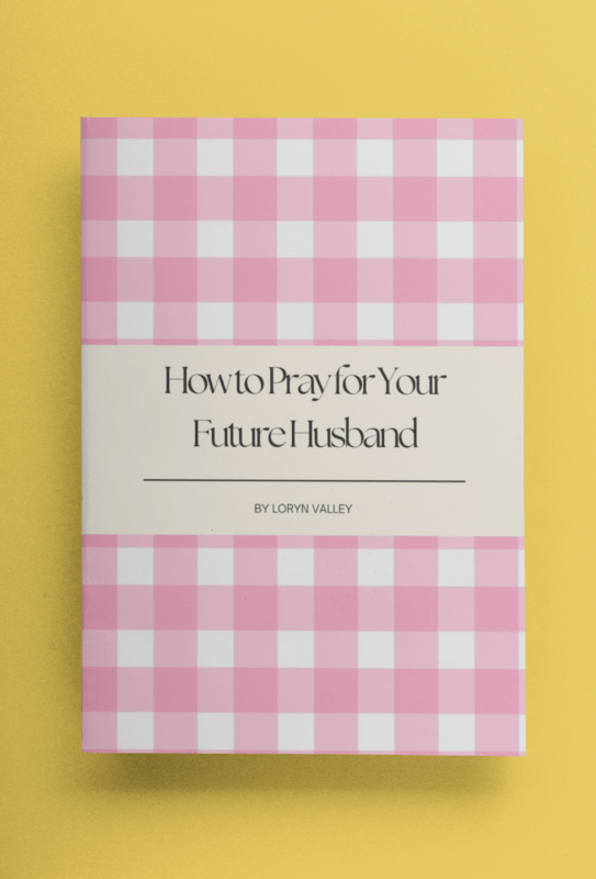 How to Pray for Your Future Husband: A 30-Day Guide to Preparing Your Heart for Love